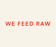 we feed raw
